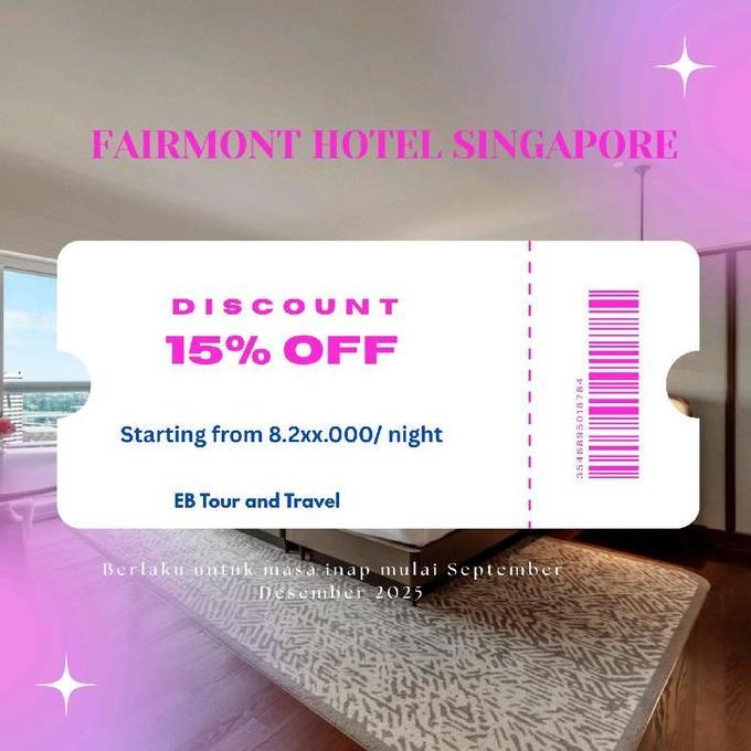 VOUCHER FAIRMONT HOTEL SINGAPORE ORIGINAL DAN TERPERCAYA