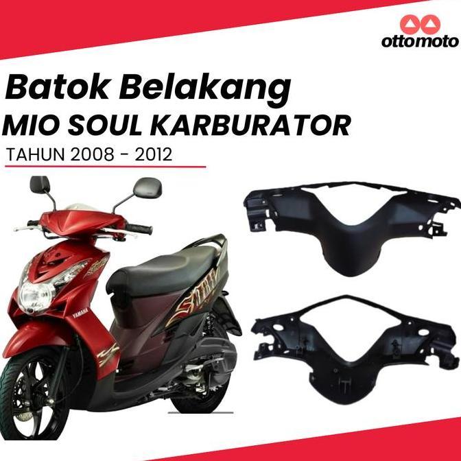 BATOK BELAKANG MIO SOUL KARBURATOR 2008 - 2012