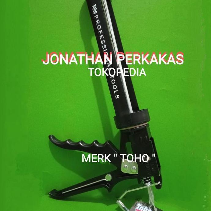 gun silicone toho/gaulking gun toho/tembakan sealant toho