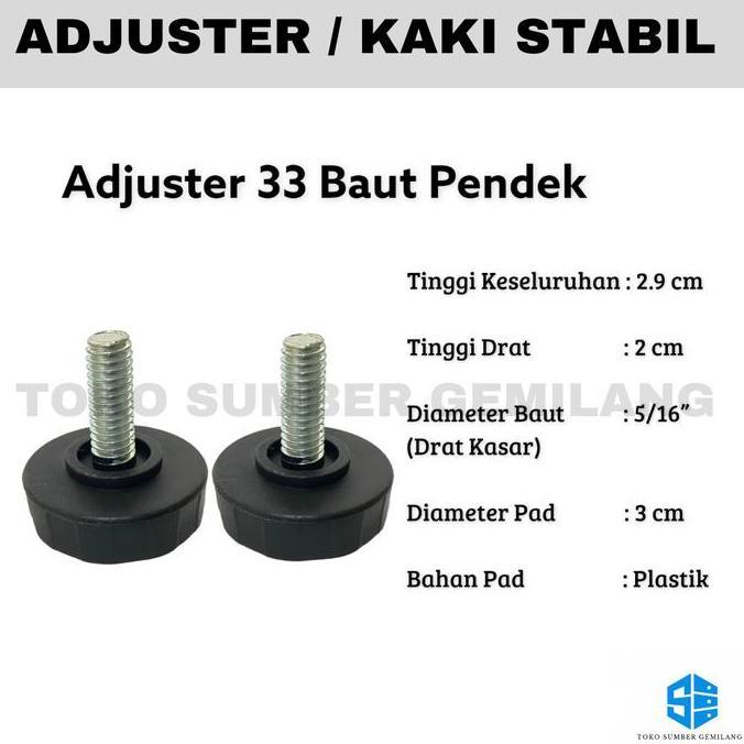 // STABIL KAKI MEJA / ADJUSTER /STABIL KAKI SOFA /ADJUSTER 33 BAUT PENDEK ''