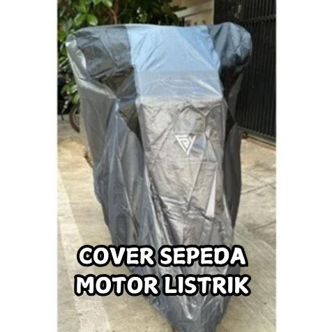 BIG PROMO SARUNG COVER SEPEDA MOTOR LISTRIK WATERPROOF ALL TYPE