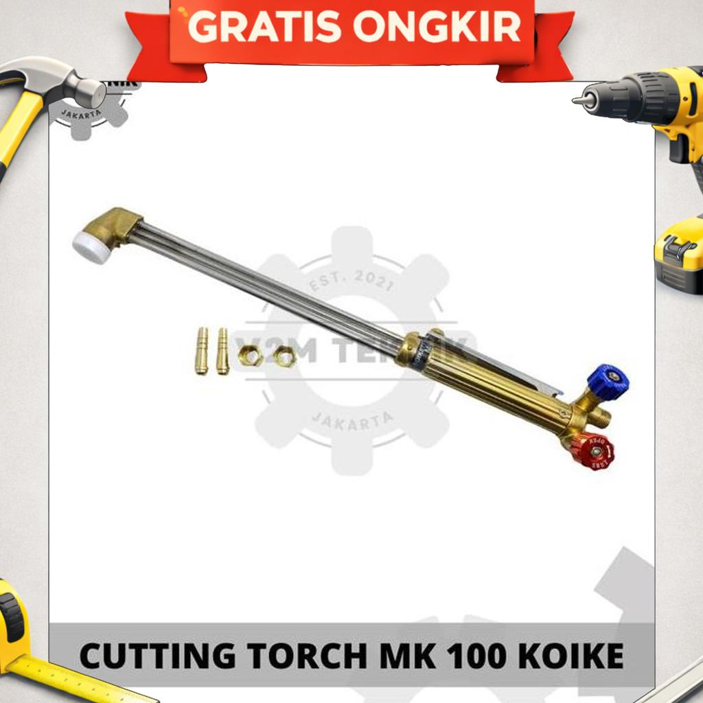 Koike Stang Blender Las Potong Mk 100 St25 / Cutting Torch Mk-100 Gas Lpg / Stang Las Blender Mk100 