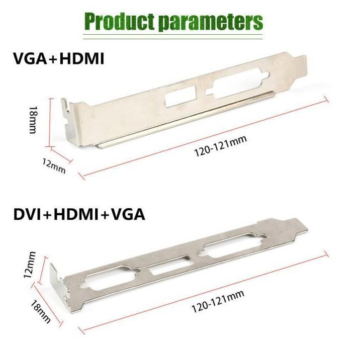 ORIZA Braket VGA HDMI DVI -Bracket VGA Card / Plat Vga Panjang untuk PC Komputer