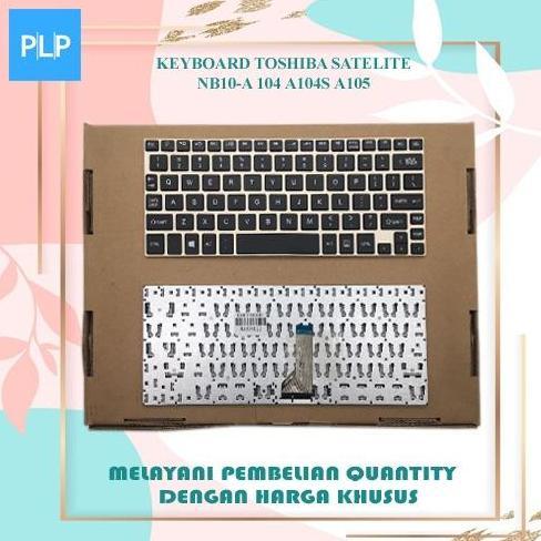 NEW Keyboard Toshiba NB10 NB10-A NB10T-A NB15-A NB15T-A