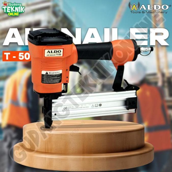 PAPANDAYAN Mesin Paku Tembak Angin ALDO T-50 / Air Nailer Paku Lurus Tembak Kayu T50 ALDO Angin Udar