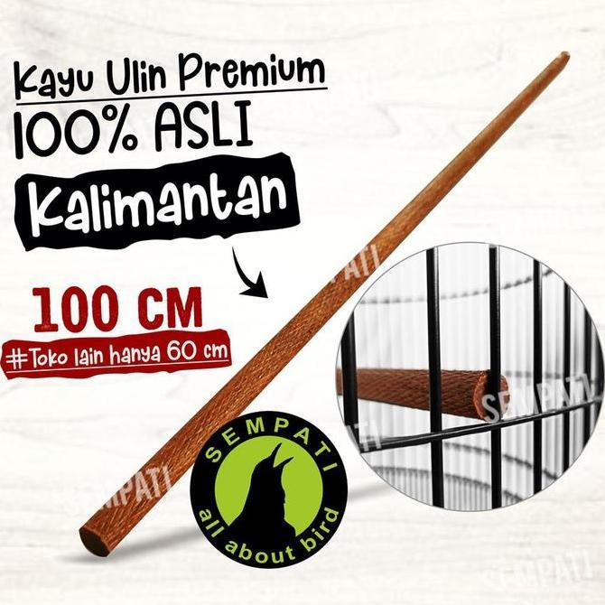 Kicaudor- Sempati Tangkringan Pangkringan Kayu Ulin Halus Panjang 1 Meter Diameter 14Mm Sangkar Kand