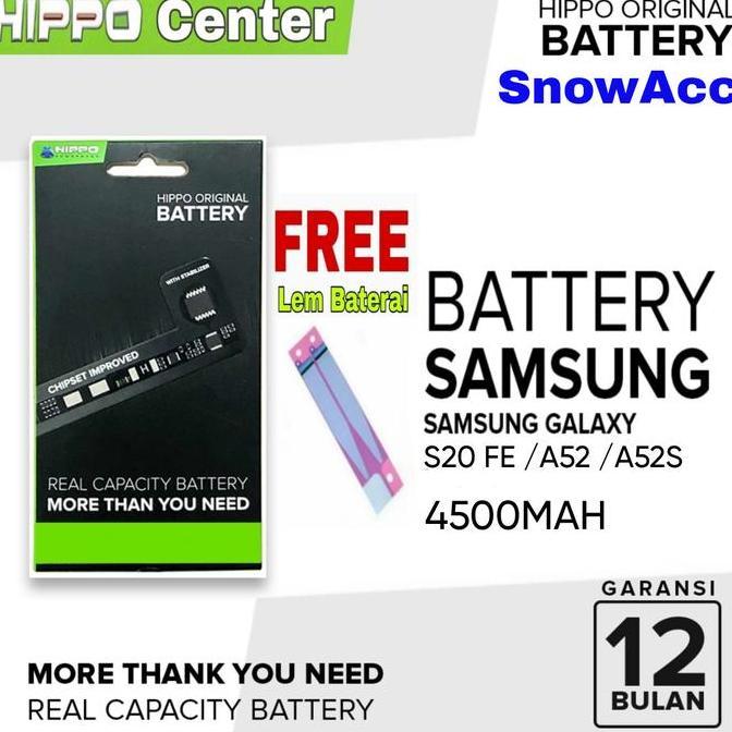 Baterai Hippo SAMSUNG GALAXY S20 FE / A52 / A52S Battery Samsung S20 FE S20FE / A52/ A52S /G781