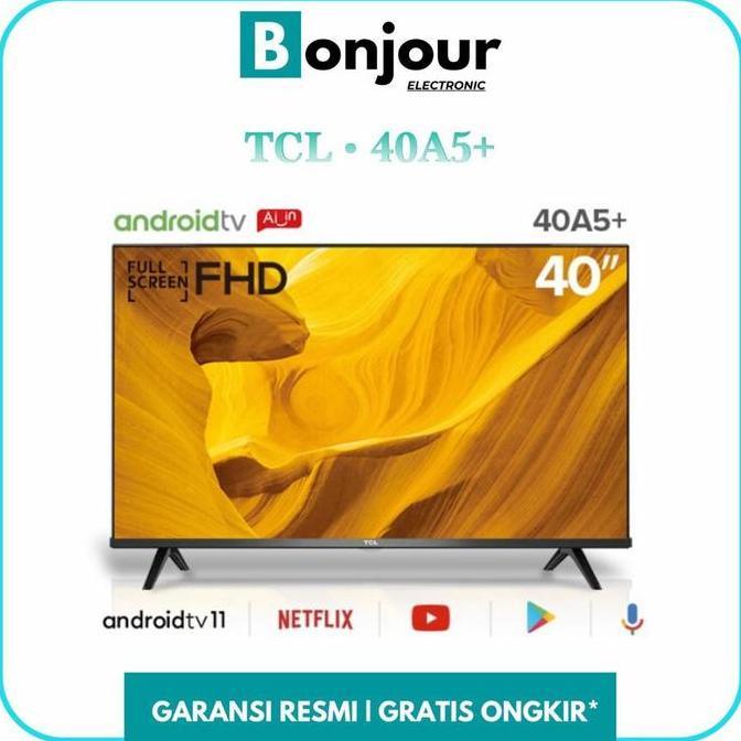 Promo Tcl 40A5 Android Tv Tcl 40 Inch Promo Murah Tv Android 40A5+ Tcl 40