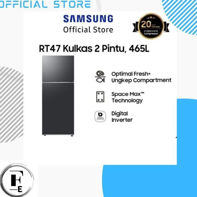 Promo Kulkas 2 Pintu Samsung / Kulkas Ungkep Rt47/ Rt47Cg6422B1 465L