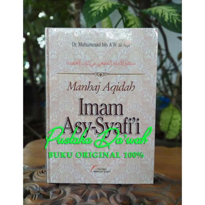 Manhaj Aqidah Imam Asy Syafii - Pustaka Imam Asy Syafii
