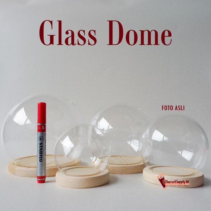 Glass Dome Circle / Bulat / Flower Dome Bulat Import