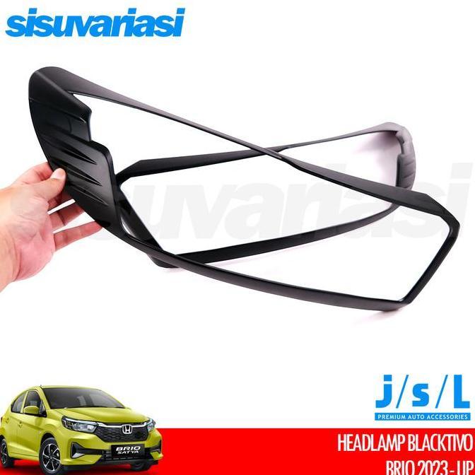 BEBAS ONGKIR - Brio 2023 2024 2025 Aksesoris Cover Headlamp Lampu Depan JSL