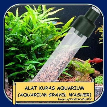 PERLENGKAPAN AQUARIUM - ALAT KURAS AQUARIUM / AQUARIUM GRAVEL WASHER