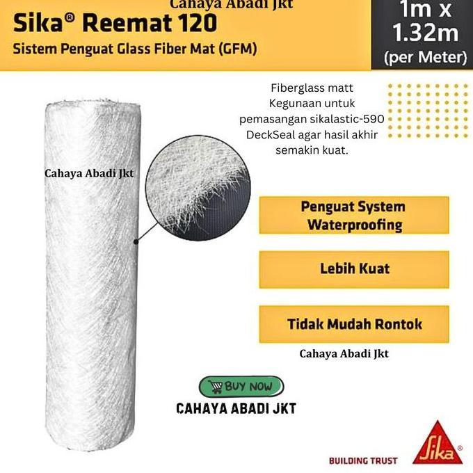 Sika Reemat 120 Serat Fiber Waterproofing Fiberglass Matt 1 X 1.32M Serat Reemat Meteran Terbaru 