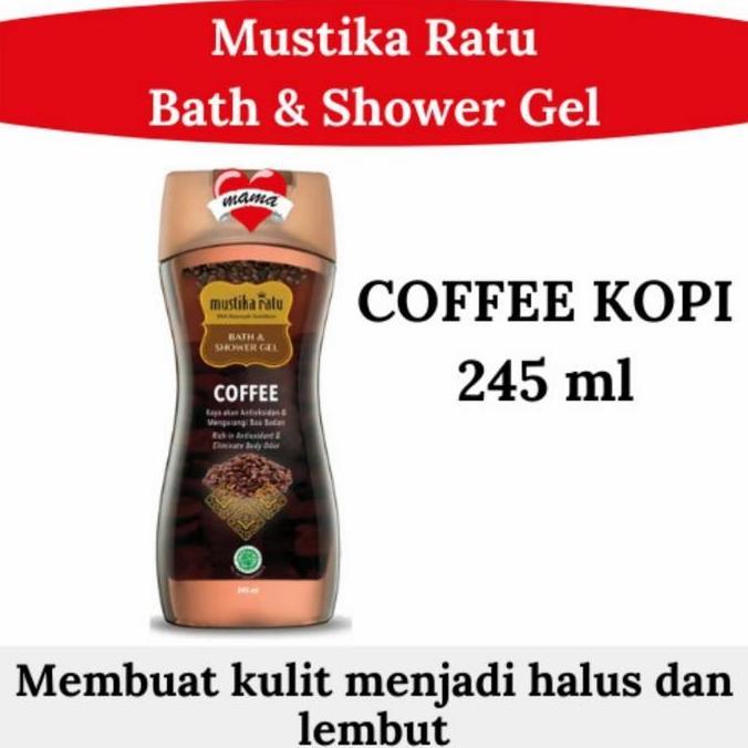 Mustika Ratu Coffee Bath & Shower Gel 245 ML - Aroma Khas Kopi dengan Kafein Antioksidan untuk Kulit