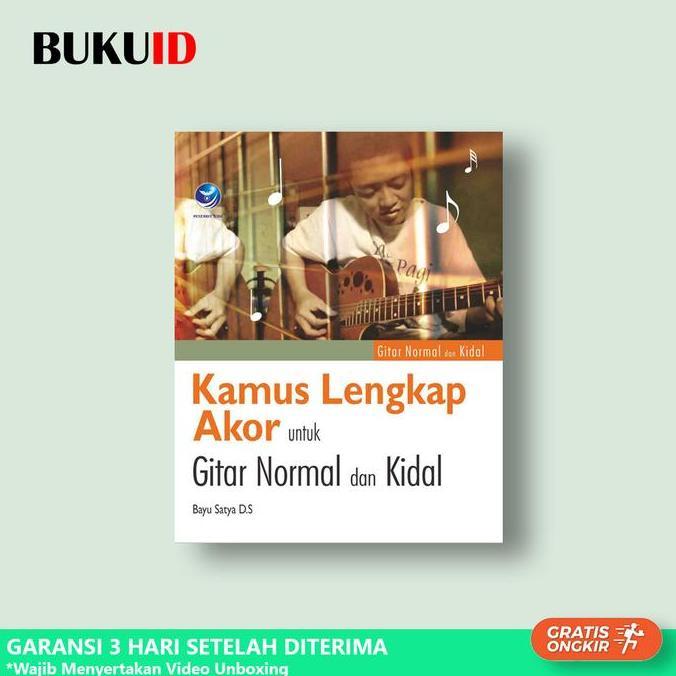 Buku Kamus Lengkap Akor Untuk Gitar Normal Dan Kidal
