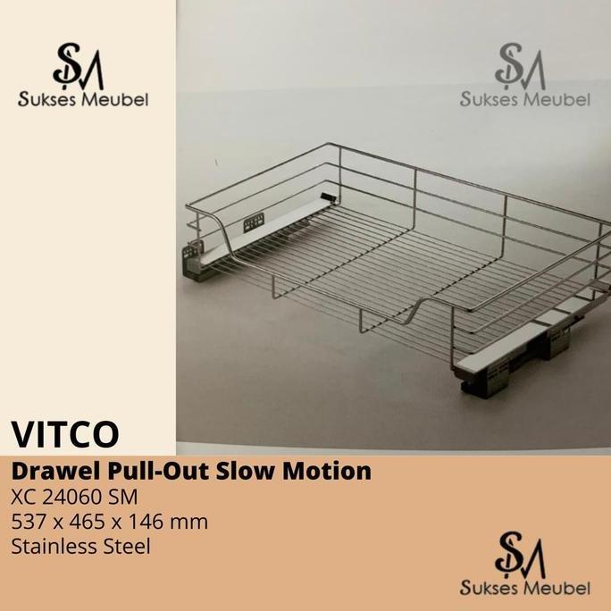 XC 24060 SM VITCO / DRAWER PULL-0UT SLOW MOTION / RAK SERBAGUNA VITCO