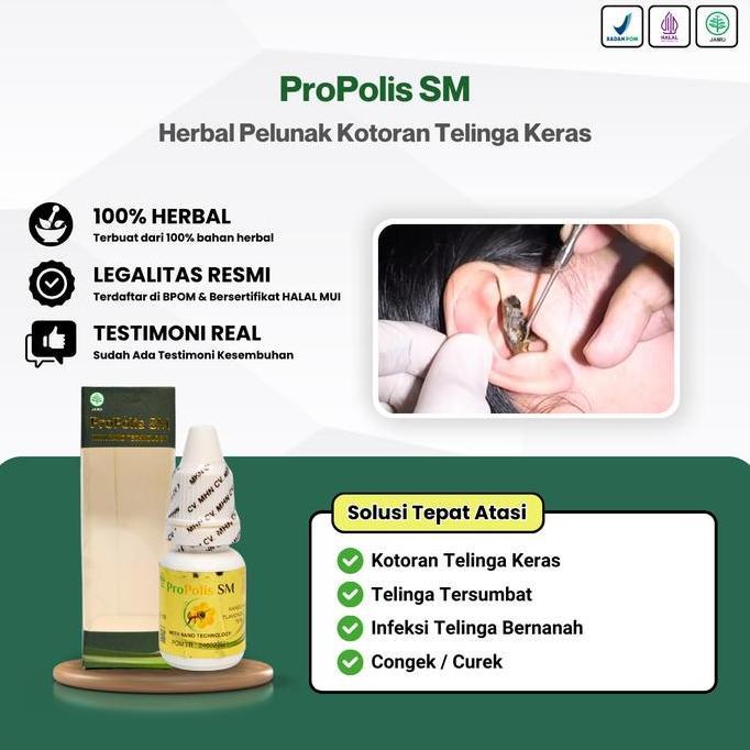 Propolis SM Herbal Pelunak Kotoran Telinga Keras Anak dan Dewasa Ear Kuping ofloxacin Obat Removal T