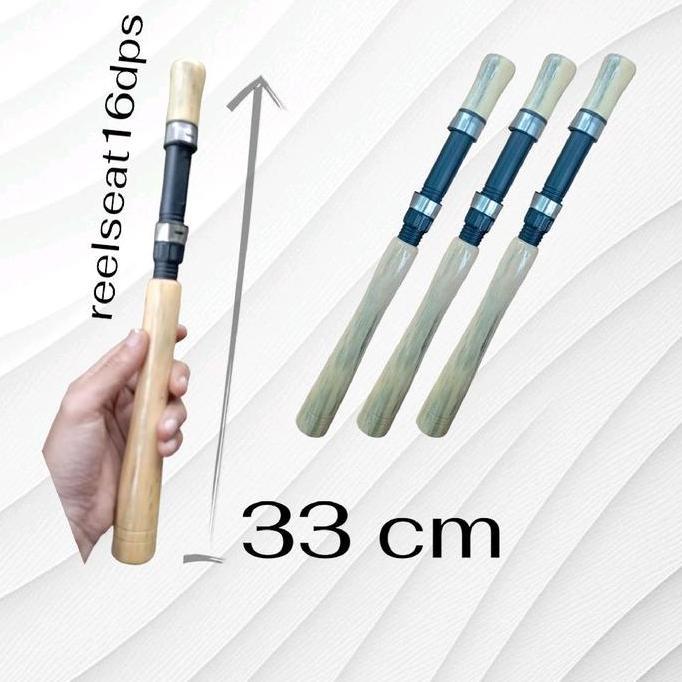 gagang joran pancing kayu 33cm + reelseat16dps pemancingan galatama