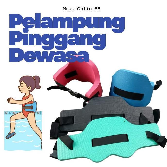 {MEGA ONLINE88] PELAMPUNG PINGGANG DEWASA | PELAMPUNG RENANG DEWASA | PELAMPUNG TERAPI PINGGANG | PE