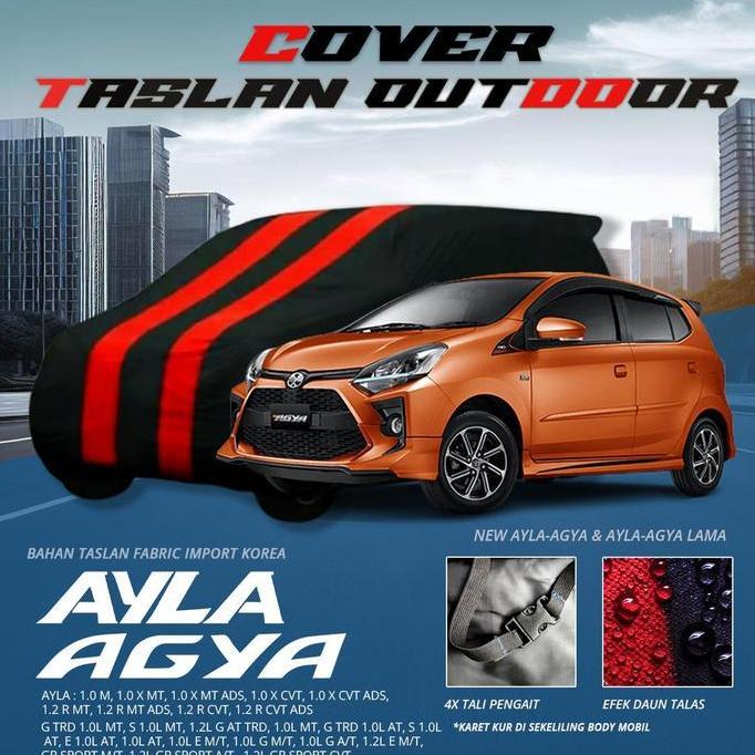 Cover Mobil Dari Kain Taslan Agya Ayla New Lama Karet Kur Keliling Tali Pengait Anti Panas Matahari,