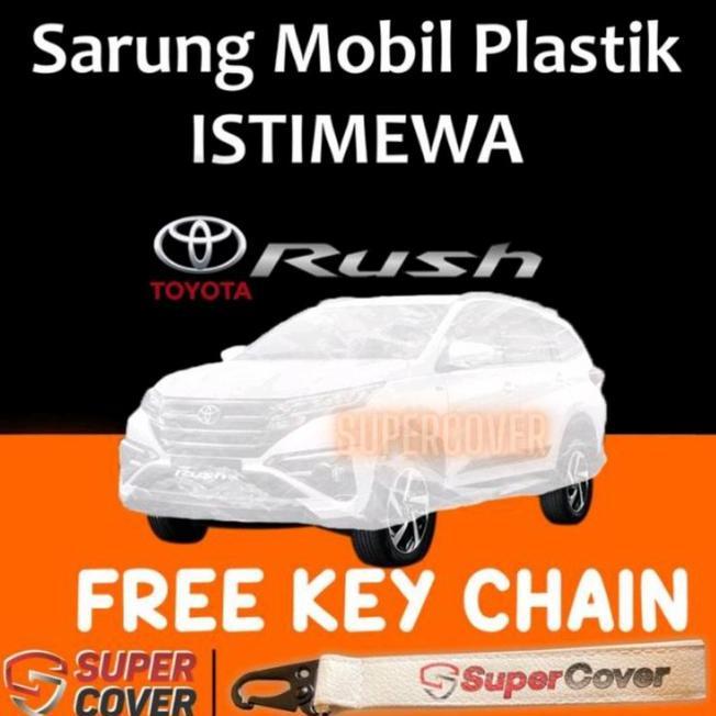 Cover Mobil/Sarung Mobil Tebal Plastik Toyota Rush Transparan Super Waterproof