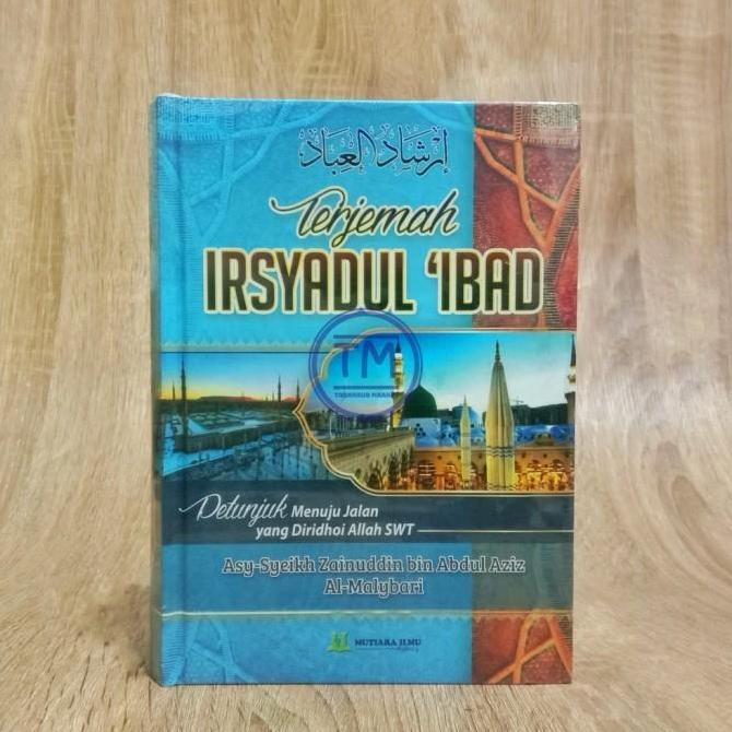 SAND TERJEMAH IRSYADUL IBAD Terjemah Irsyadul 'Ibad - Mutiara Ilmu Agency