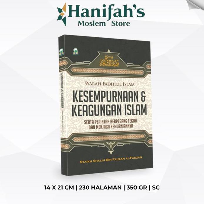 Buku Kesempurnaan Dan Keagungan Islam Syarah Fadhlul Islam Darul Haq Oleh Syaikh Shalih Bin Fauzan A