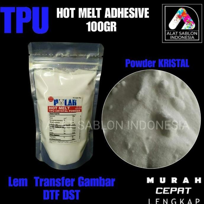 Ready TPU HOT MELT ADHESIVE KUAT MEREKAT DTF DST 100GR