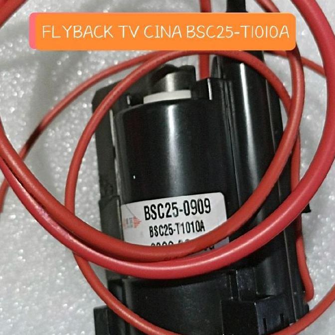 Flyback Tv Cina Bsc25-T1010A Bsc25 T1010A Bsc 25 26 27 1010A High Quality