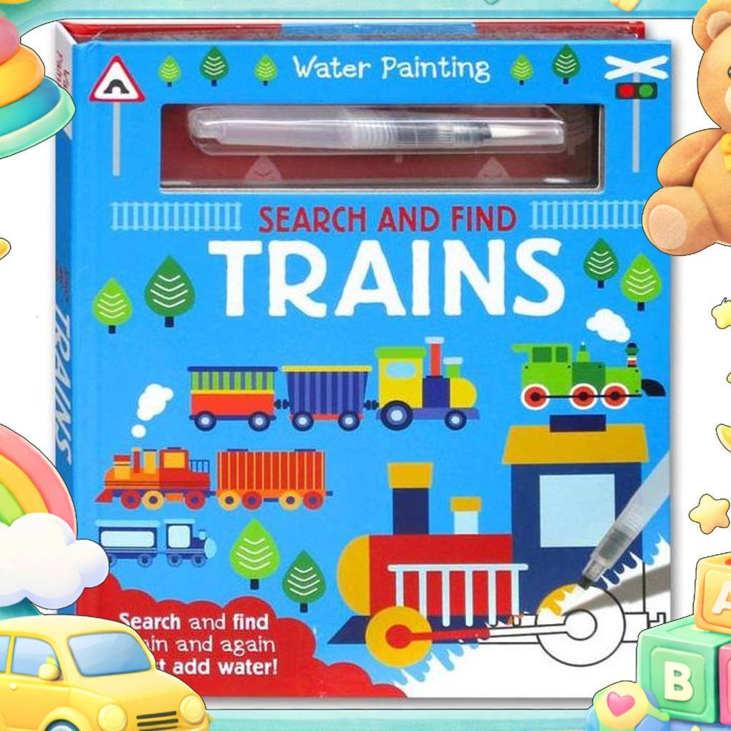 Water Painting Search And Find Trains Board Book (Search And Find Again And Again - Just Add Water)