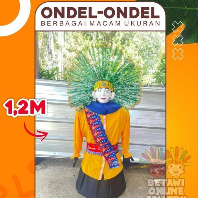 NEW ONDEL - ONDEL 1,2 METER MASUK ANAK ORI