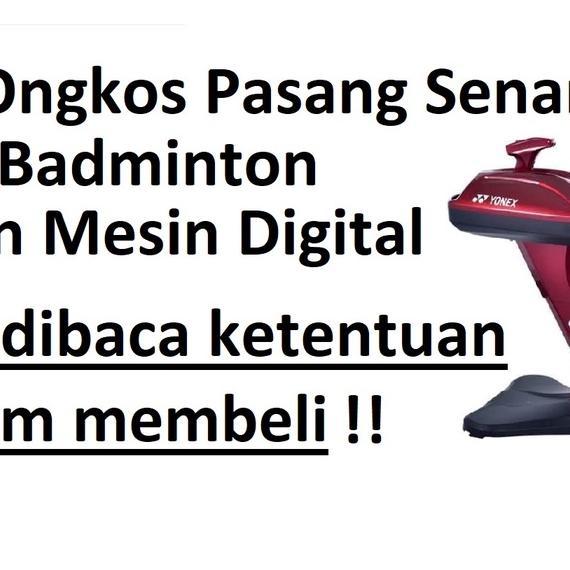 Pasang Senar Raket Badminton - Mesin Digital