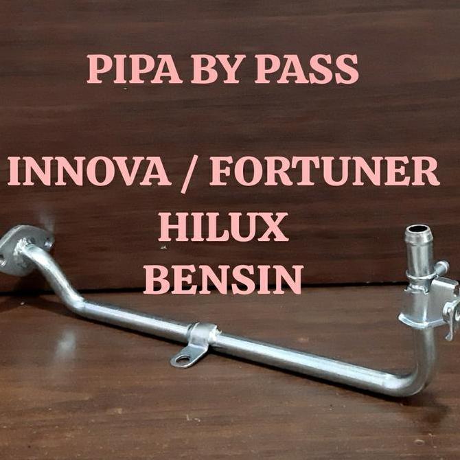 Pipa By Pass Bypass Toyota Innova Inova Fortuner Hilux Bensin Pipa Bypass Radiator Innova Inova Fort