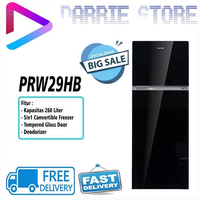 POLYTRON PRW29HB Kulkas 2 Pintu Belleza 260 Liter Flexup 5in1 PRW29