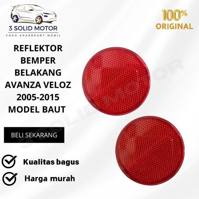 REFLEKTOR BEMPER BELAKANG AVANZA VELOZ 2005-2015 MODEL BAUT ORIGINAL