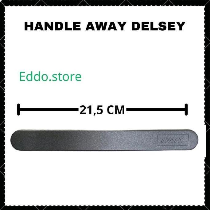 Handle Pegangan Koper Away Delsey