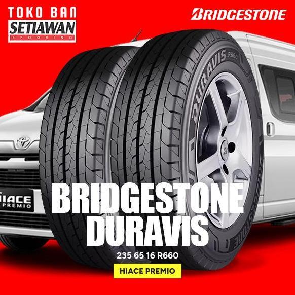 Terlaris Ban Mobil Hiace Premio 235/65 R16 Bridgestone Duravis R660