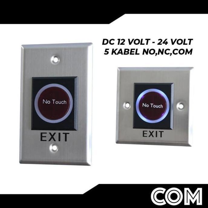 PUSH BUTTON / EXIT BUTTON NO TOUCH SCREEN