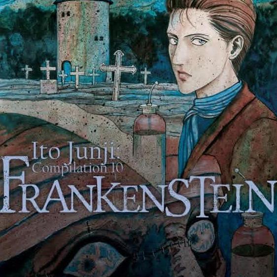 Komik Ito Junji Compilation 10 : Frankenstein by Junji Ito