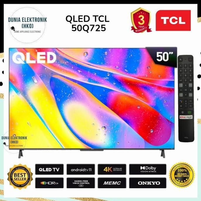 QLED TV TCL 50Q725 50" 50 INCH 4K UHD ANDROID 11 ONKYO AUDIO SYSTEM