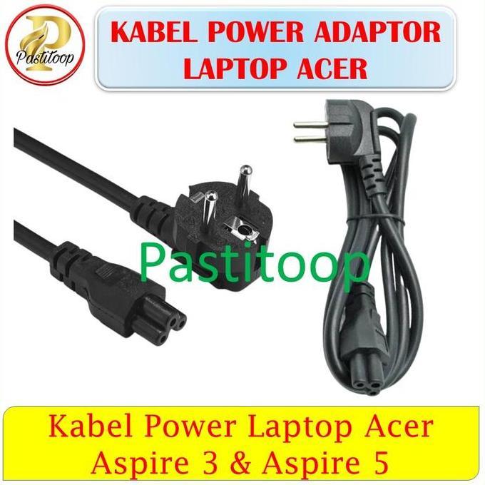 KABEL POWER ADAPTOR LAPTOP ACER ASPIRE 3/NOTEBOOK 3 LUBANG ORIGINAL TERBARU