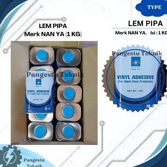 Lem PIPA PVC NANYA TAIWAN Kaleng 1 KG / 1000 GRAM / Merk NAN YA PAN