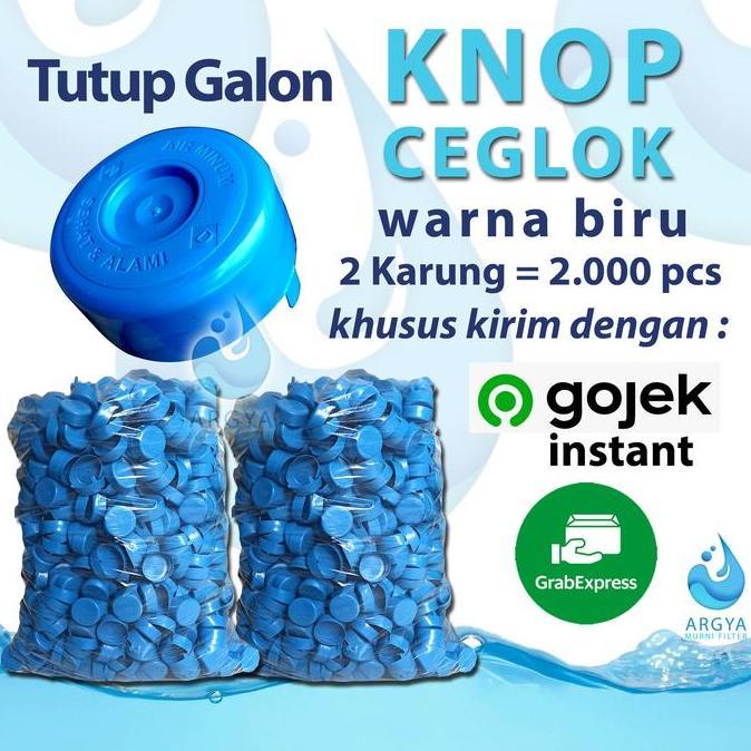 Tutup Galon Knop / Ceglok 2000pcs khusus Gojek Instant & Grab Express