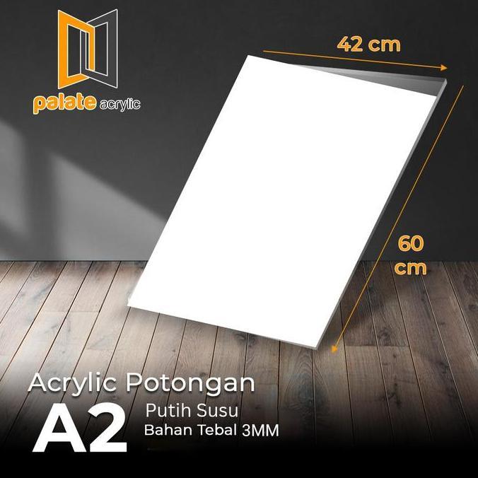 PROMO ACRYLIC PUTIH SUSU POTONGAN A2 / AKRILIK WARNA PUTIH SUSU A2 - 3MM