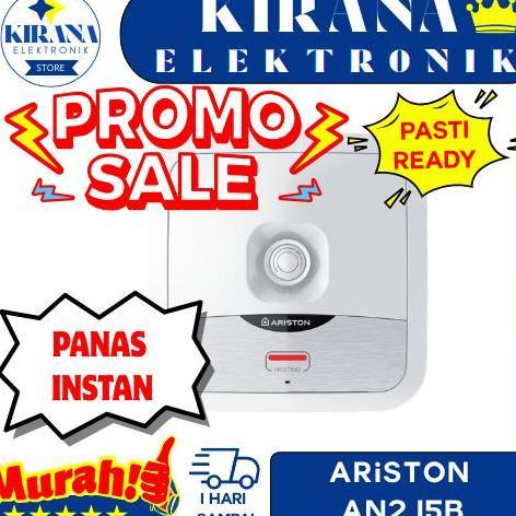 (Best) Ariston AN2 15 B Water Heater 15 Liter AN2 15 B / AN2 15B 15L 200 WATT / AN2 10B