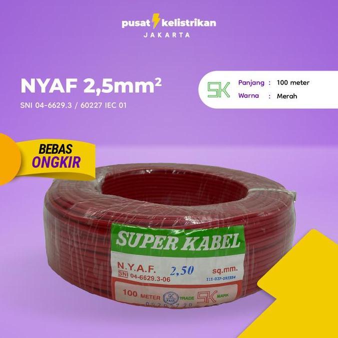 Promo Kabel Super NYAF 2.5 mm NYAF 2.5 NYAF 2,5 AF 2,5 AF 2.5MM SNI 100 MTR Diskon