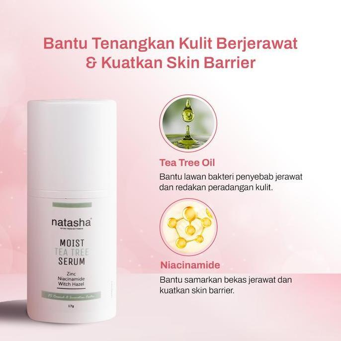 Nice- Natasha Moist Tea Tree Serum 17Gr - Serum Kulit Sensitif Dengan Tea Tree Oil & Niamide Untuk M