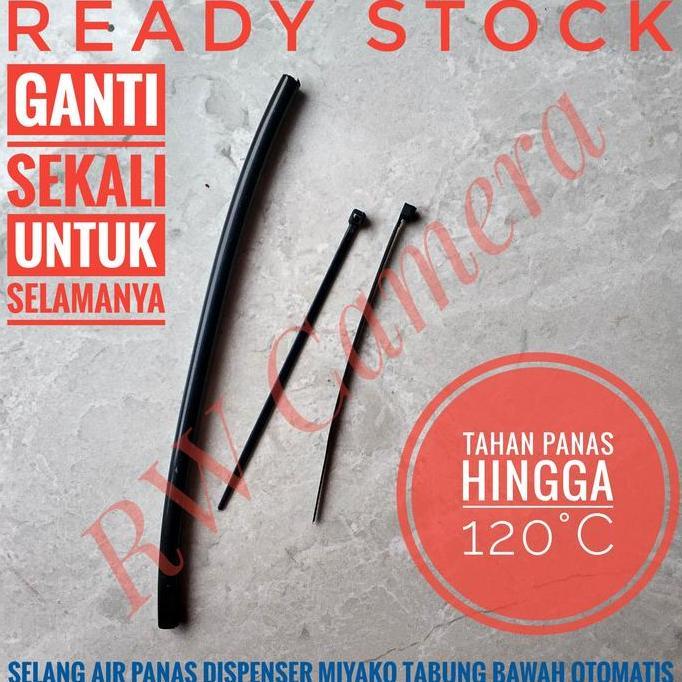 Selang Air Panas Dispenser Miyako Galon Bawah Pipa Teflon WP200 Refill