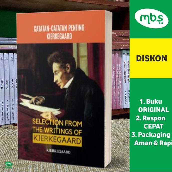SAND BUKU CATATAN-CATATAN PENTING KIERKEGAARD - Selections From The Writings of Kierkegaard - Soren 